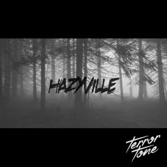 Terror Tone - Hazyville (Free DL!)