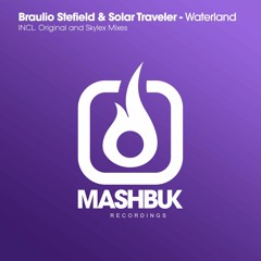 Braulio Stefield & Solar Traveler - Waterland (Original Mix)OUT NOW!