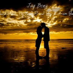 "Addicted To You" (Prod. By Zitrox Beatz)