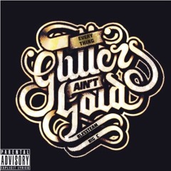 Big C - Everything Glitter Ain't Gold