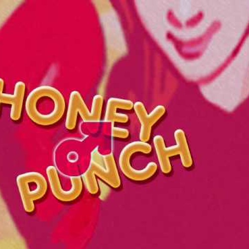 HONEY PUNCH!
