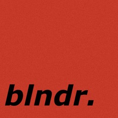 Blndr - Full Mix