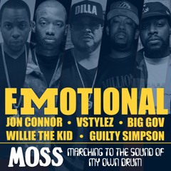 MoSS Feat. Jon Connor, Willie The Kid, VStylez, Big Gov & Guilty Simpson "Emotional"