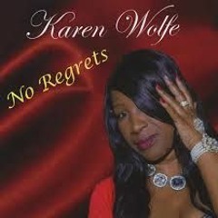 Ain't No Right Way To Do Wrong - Karen Wolfe