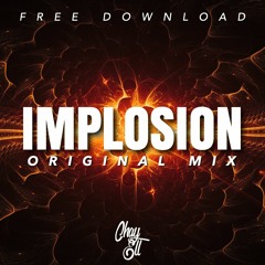 Chay Ell - Implosion (Original Mix) [BUY = FREE DOWNLOAD]
