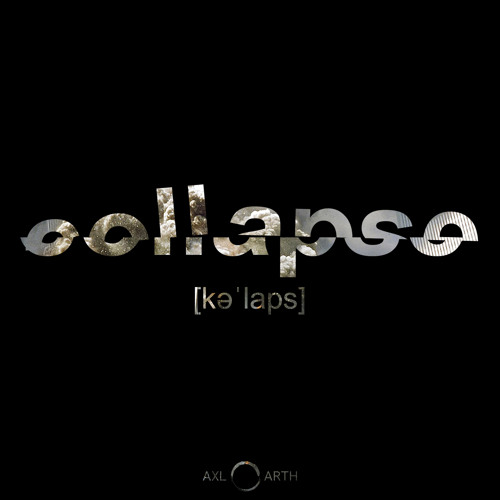 Axl & Art - Collapse (Original Mix)[Free Download]