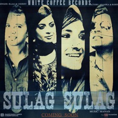 Official Mp3 Sulag Sulag Feat. Cherry & Raag II Namyoho Studios II