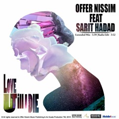 Offer Nissim Feat. Sarit Hadad - Love U Till I Die (Radio Edit)