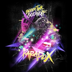 Bobby Tank X Godwolf - Paradox