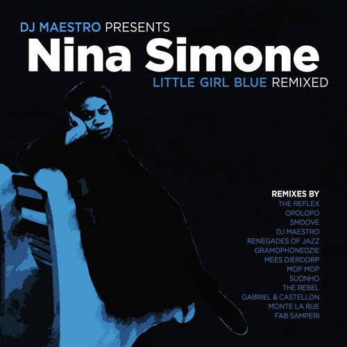 Nina Simone - Little Girl Blue - Remixed