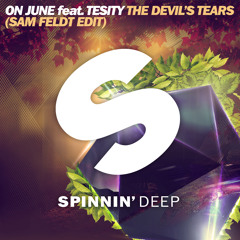 On June Feat. Tesity - The Devil's Tears (Sam Feldt Edit)