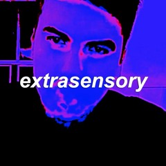 Extrasensory (WITH NAE SANO)