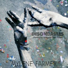 Mylène Farmer - Insondables (Remix by Grégory Van Praet)