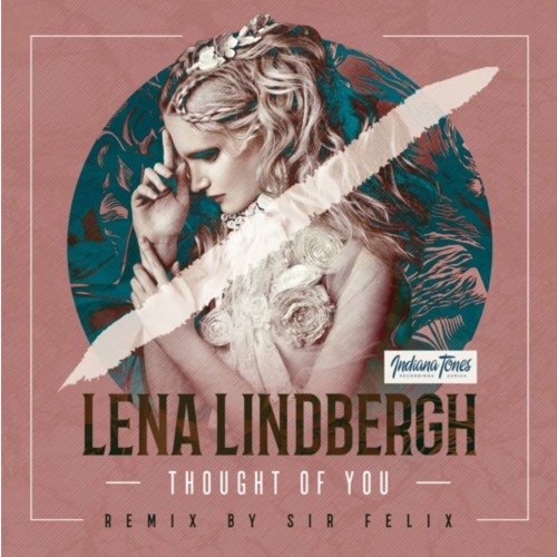 Lena Lindbergh - Thought Of You (Sir Felix Radio Mix)
