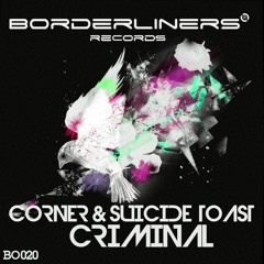 < CORNER & SUICIDE TOAST - CRIMINAL > REMIX COMPETITION