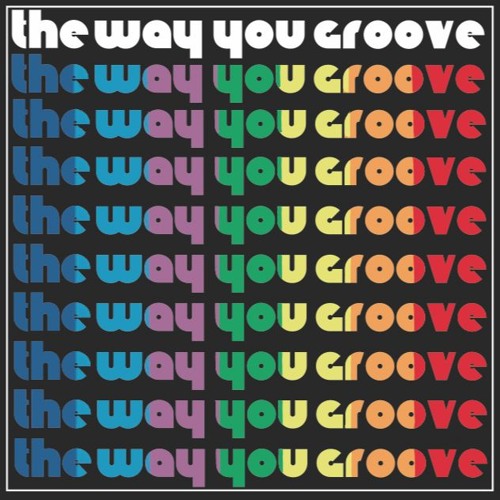 The Way You Groove
