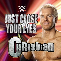 Just Close Your Eyes (Christian) [feat. Waterproof Blonde] (WWE Mix)