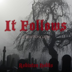 It Follows - a horrorscape