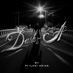 Movinʻ On by Pi'ilani Arias - Dash-A