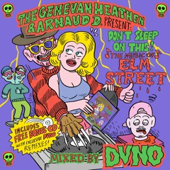 Genevan Heathen & Arnaud D present Don't Sleep On This! The Music Of Elm Street Mixed By DVNO