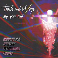 Say You Will (Brutal Pony Riders Remix)