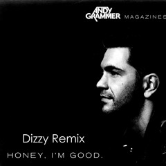 Honey Im Good Remix