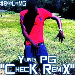 Yung PG - Check Remix