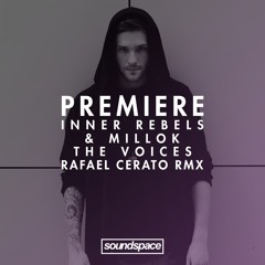 Inner Rebels & Millok Feat. Zigelli - The Voices (Rafael Cerato Rework)