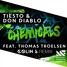 Tiësto & Don Diablo - Chemicals Feat. Thomas Troelsen (Colin S Remix)