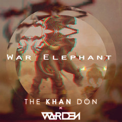 The Khan Don & Warden - Elephant