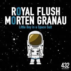Royal Flush & Morten Granau - Little Boy in a Space Suit (Teaser)