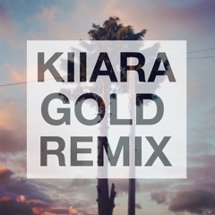Kiiara - Gold (OfficialDrog Remix) ( Free DL)