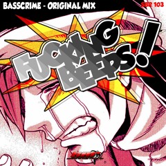 [SBR103] BassCrime - Fucking Beeps (Original Mix) OUT NOW!!!  Top Track Beatport 21!!