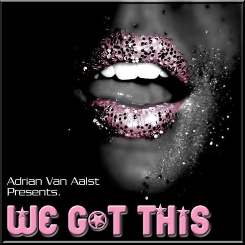 We Got This (WE GOT IT GOOD MIX)