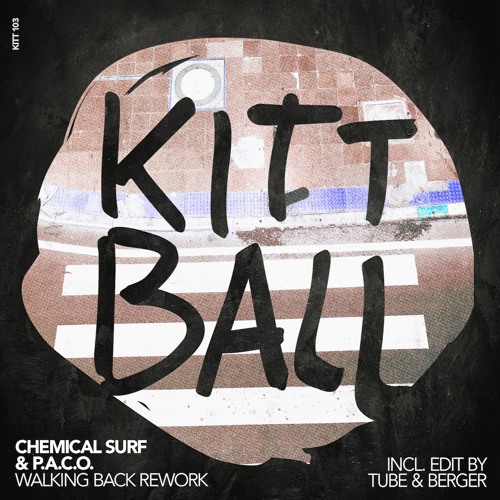 Chemical Surf, P.A.C.O. - Walking Back (Tube & Berger - Edit)