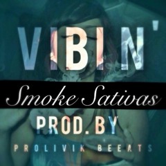 Vibin' [prod. by Prolivik Beeats]