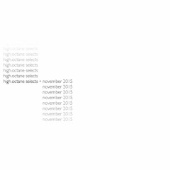 high.octane Selects ◦ November 2015