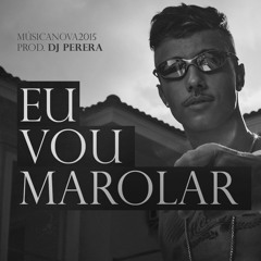 MC Livinho - Marolar (DJ Perera) Lançamento 2015