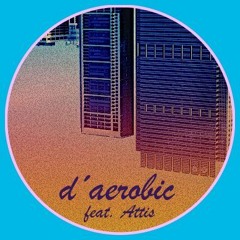 Two Days Love - d´aerobic featuring Attis (vocal mix)