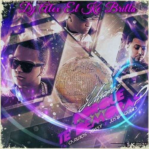 J Alvarez Ft. Carlitos Rossy & J Quiles.- Por Que Te Demoras.- Prod. By ...