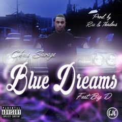 Blue Dreams (ft. Big D) [Prod. by Ric & Thadeus]