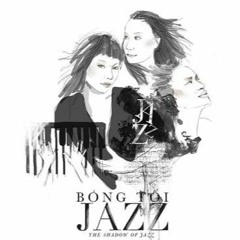 Bóng Tối Jazz - Hà Trần