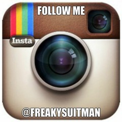 @FreakySuitMan Instagram (Follow Me)Prod. by Dee Aye