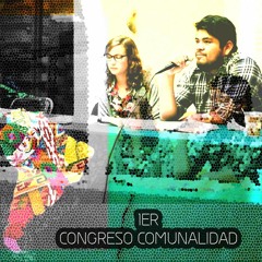 1er Congreso internacional de Comunalidad.