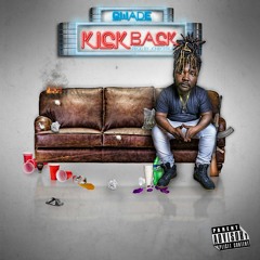 G WADE - KICK BACK - PRODUCED BY @JONBOIIBEATZ
