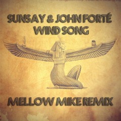 SunSay & John Forté - Wind Song (Mellow Mike Remix)