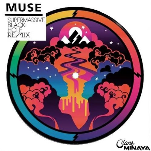 Stream Muse - Supermassive Black Hole (Minaya & Clans Remix) by Daniel  Minaya | Listen online for free on SoundCloud