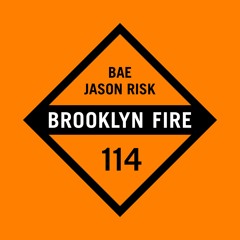 Jason Risk - Bae [OUT NOW// Brooklyn Fire]