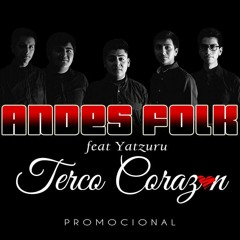 Andes Folk Feat Yatzuru- Terco Corazón (2015)©