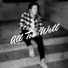 All Too Well (Taylor Swift Cover)